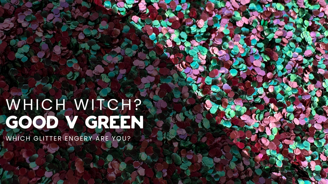 Good-Witch-vs-Green-Witch-Which-Glitter-Energy-Are-You Luminosity Glitter