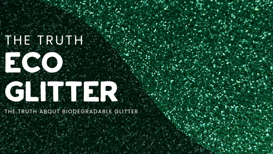 The truth about Biodegradable Glitter