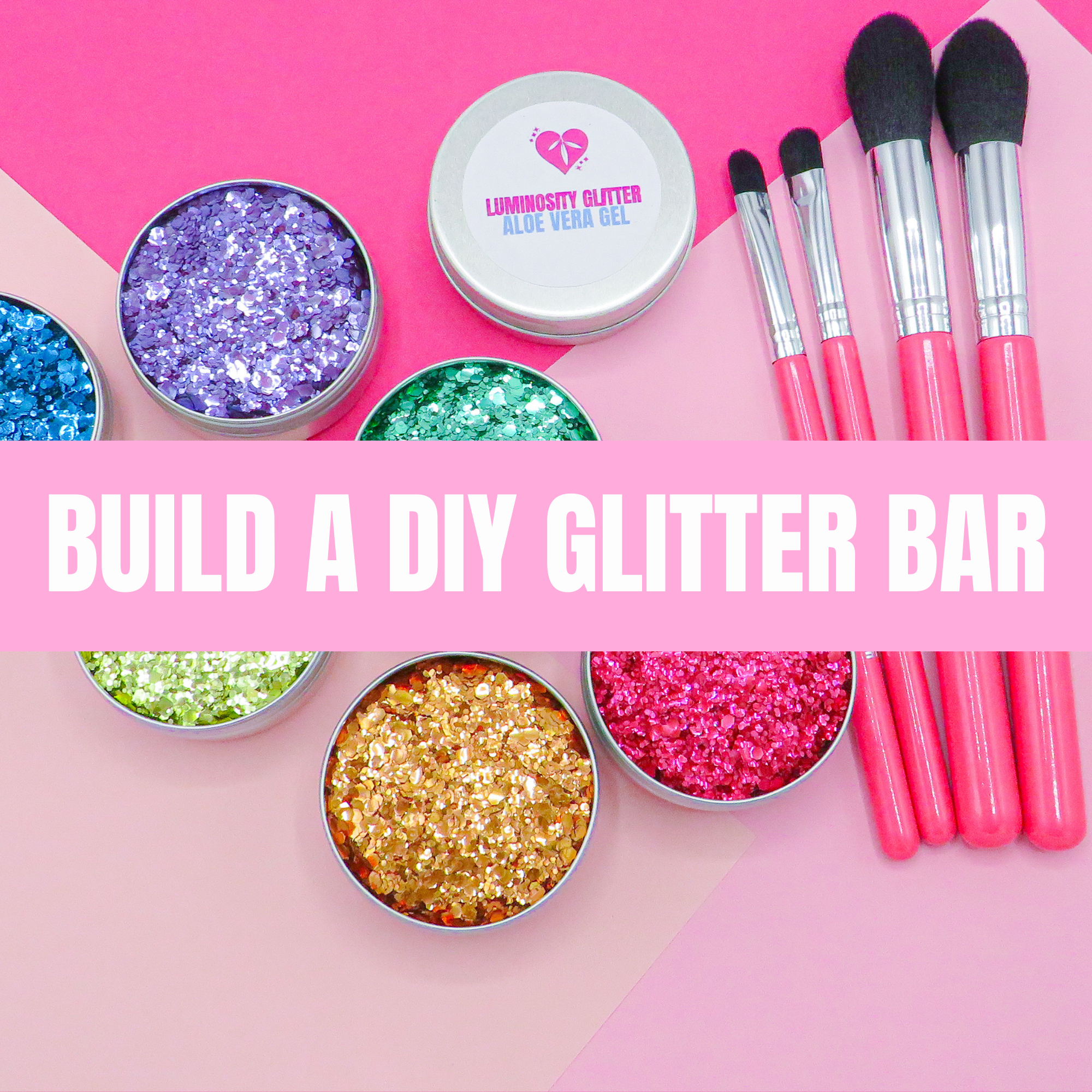 Build Your Own DIY Eco Glitter Bar